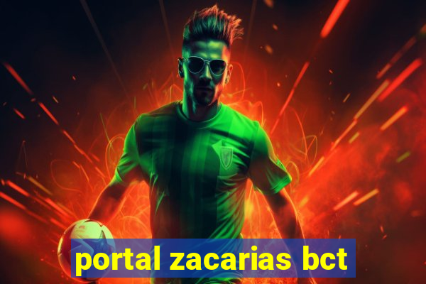 portal zacarias bct